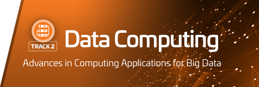 Track 2: Data Computing Track 2: Data Computing