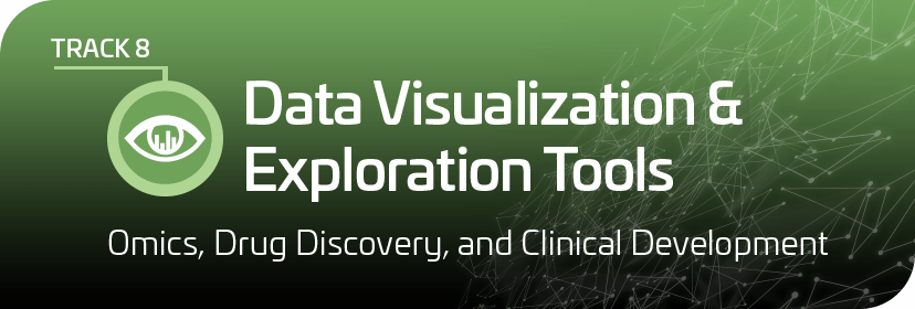 Track 8: Data Visualization and Exploration Tools Track 8: Data Visualization and Exploration Tools