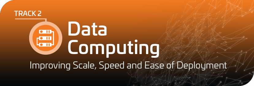Track 2: Data Computing Track 2: Data Computing
